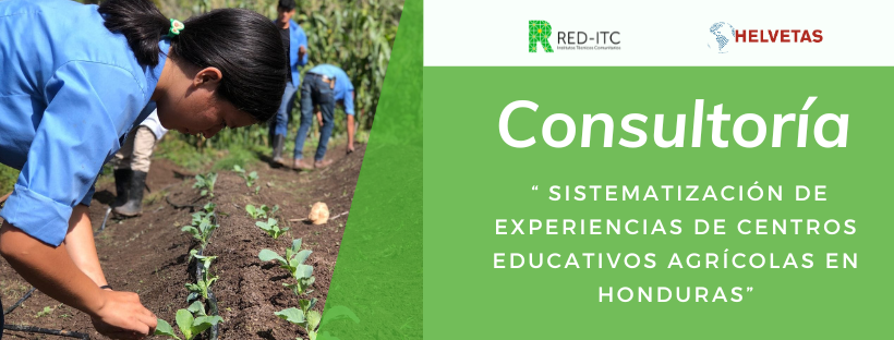 “Consultoría Sistematización de Experiencias de Centros Educativos Agrícolas en Honduras”