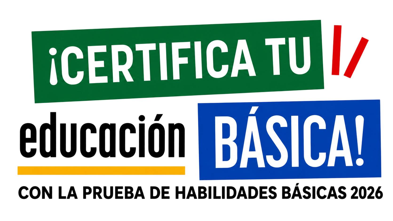 Certifica tu Educación Básica